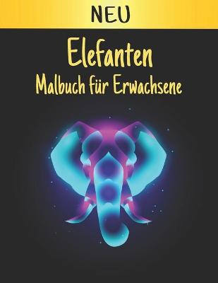 Book cover for Elefanten Malbuch für Erwachsene