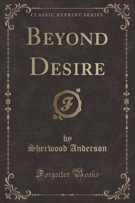 Book cover for Beyond Desire (Classic Reprint)