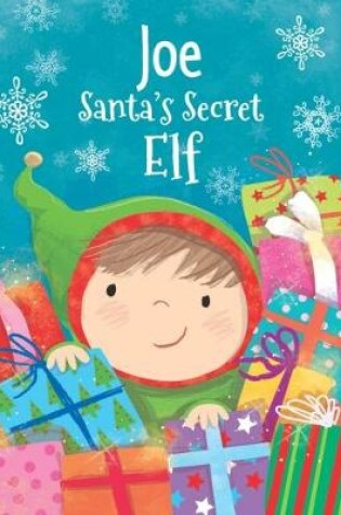 Cover of Joe - Santa's Secret Elf