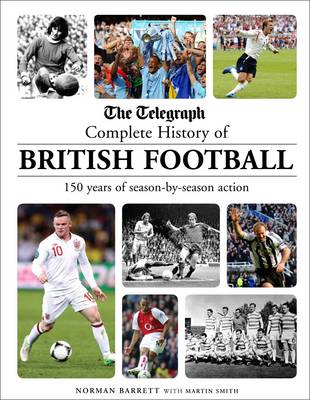 Book cover for The Telegraph Complete History of British Football