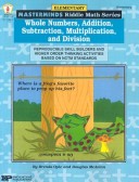 Cover of Whole Numbers, Addition, Subtraction, Multiplication, and Division