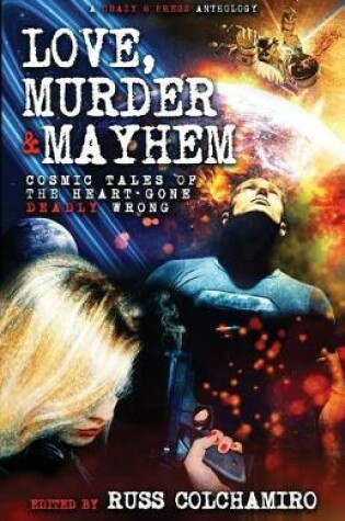 Cover of Love, Murder & Mayhem