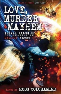 Book cover for Love, Murder & Mayhem