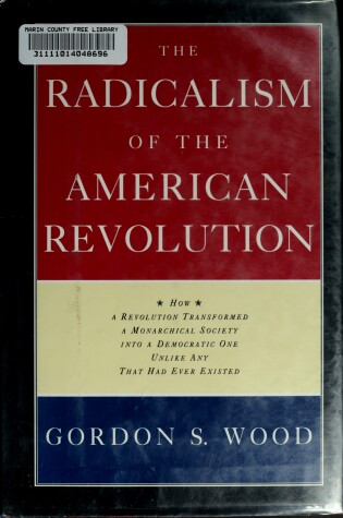 Cover of The Radicalism of American Revolution