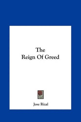 Book cover for The Reign of Greed the Reign of Greed