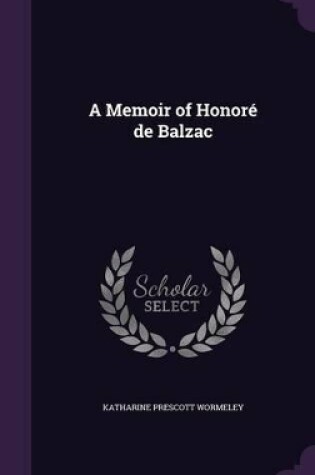 Cover of A Memoir of Honoré de Balzac