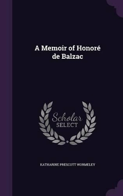 Book cover for A Memoir of Honoré de Balzac