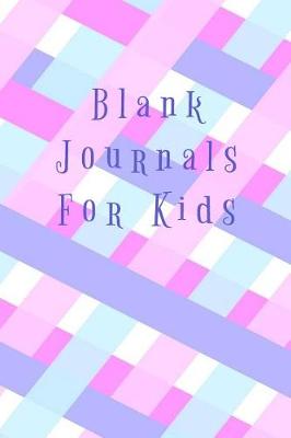 Book cover for Blank Journal For Kids