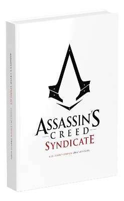 Book cover for Assassin's Creed Syndicate Official Strategy Guide