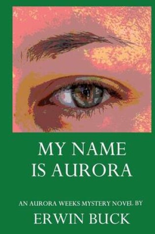 Cover of My Name is Aurora