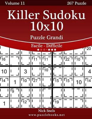 Book cover for Killer Sudoku 10x10 Puzzle Grandi - Da Facile a Difficile - Volume 11 - 267 Puzzle