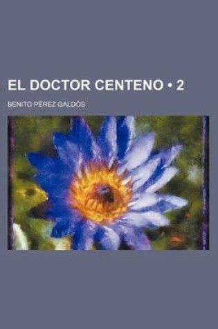 Cover of El Doctor Centeno (2)