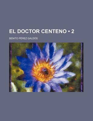 Book cover for El Doctor Centeno (2)