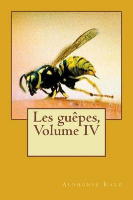 Book cover for Les guepes, Volume IV