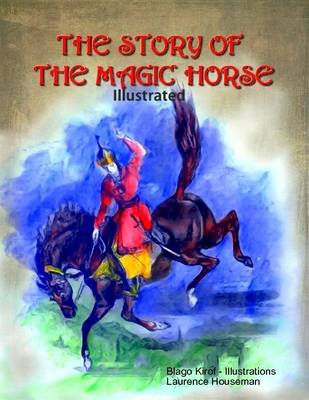 Book cover for The Story of the Magic Horse (Illustrated)