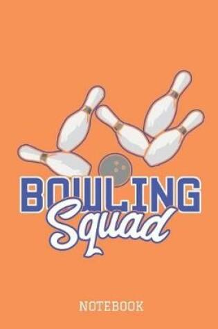 Cover of Bowling Squad Notebook