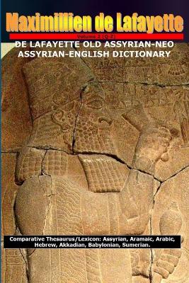 Book cover for DE LAFAYETTE OLD ASSYRIAN-NEO ASSYRIAN-ENGLISH DICTIONARY. Vol.2 (R-Z)