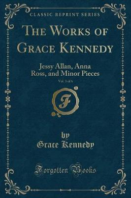 Book cover for The Works of Grace Kennedy, Vol. 3 of 6