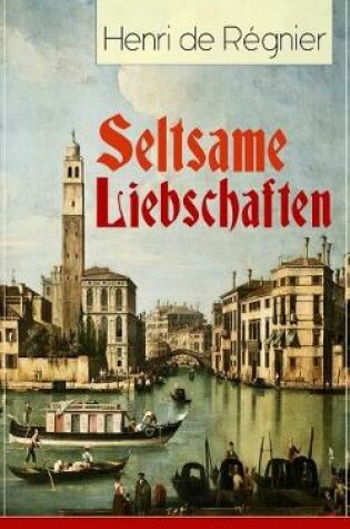 Cover of Seltsame Liebschaften