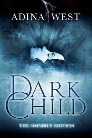 Cover of Dark Child (The Awakening): Omnibus Edition