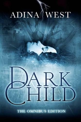 Cover of Dark Child (The Awakening): Omnibus Edition