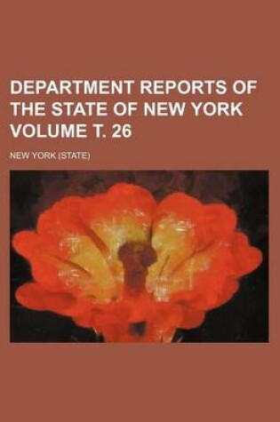 Cover of Department Reports of the State of New York Volume . 26