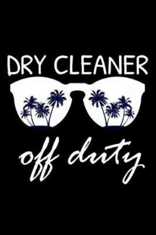 Cover of Dry Cleaner Off Duty