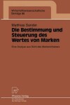 Book cover for Die Bestimmung und Steuerung des Wertes von Marken