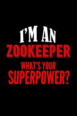 Book cover for I'm a zoo keeper. What's your superpower?