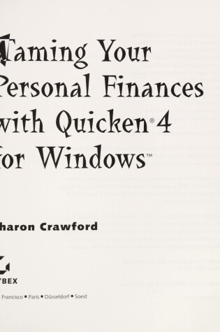 Cover of Taming Your Personal Finances with Quicken X for Windows