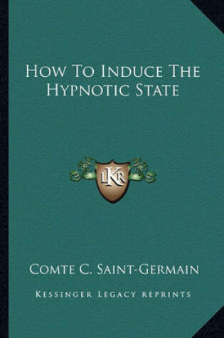 Cover of How to Induce the Hypnotic State