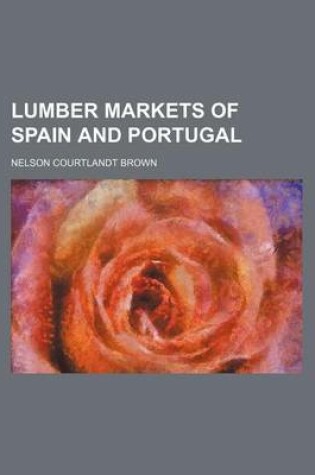 Cover of Lumber Markets of Spain and Portugal