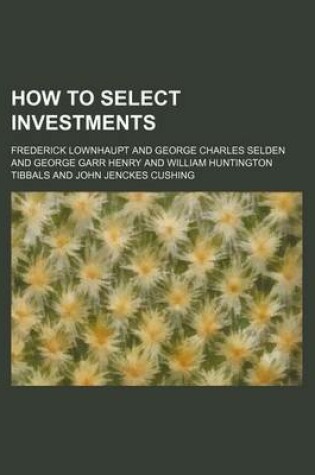 Cover of How to Select Investments