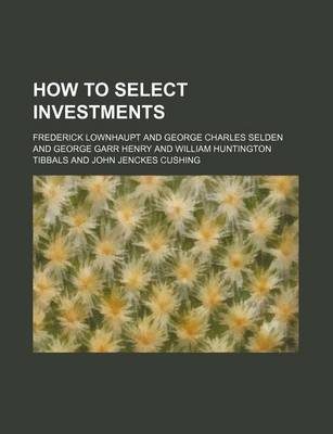 Book cover for How to Select Investments