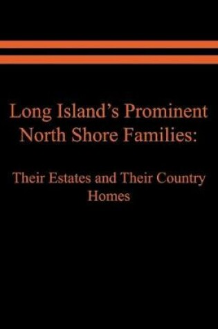 Cover of Long Island's Prominent North Shore Families
