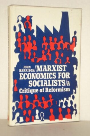 Cover of Marxist Economics for Socialists