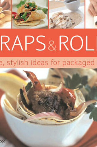 Cover of Wraps and Rolls