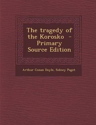 Book cover for The Tragedy of the Korosko - Primary Source Edition