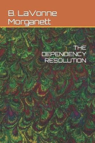 Cover of The Dependency Resolution