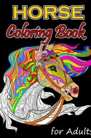 Cover of Horse Coloring Book for Adults