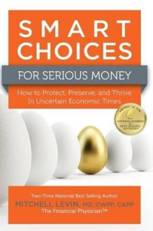 Cover of Smart Choices for Serious Money