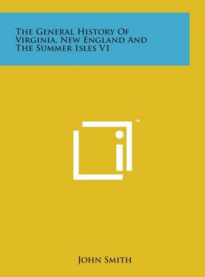 Book cover for The General History of Virginia, New England and the Summer Isles V1