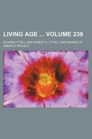 Cover of Living Age Volume 239