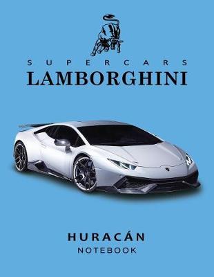Cover of Supercars Lamborghini Huracan Notebook