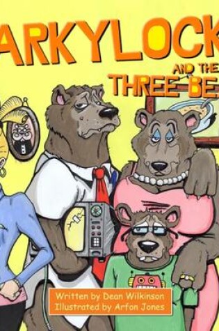 Cover of Sarkylocks and the Three Bears