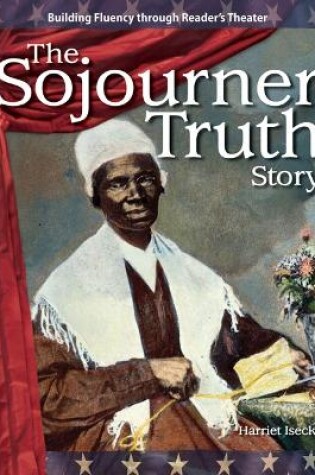 Cover of The Sojourner Truth Story