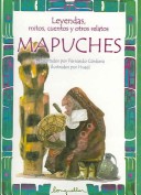 Book cover for Leyendas Mitos, Cuentos y Otros Relatos Mapuches