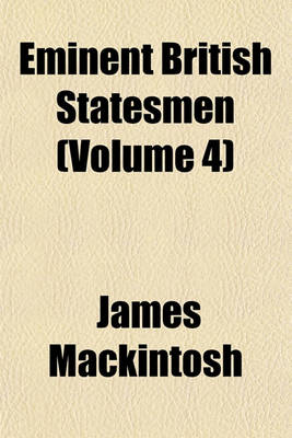 Book cover for Eminent British Statesmen (Volume 4)