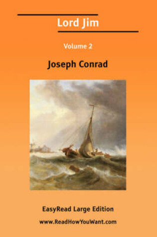 Cover of Lord Jim Volume 2 [Easyread Large Edition]