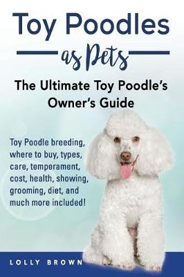 Book cover for Toy Poodles as Pets